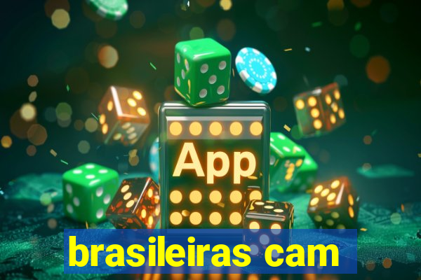 brasileiras cam